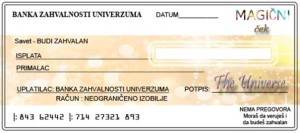 Napravite svoj ček izobilja - Magija izobilja je jedna od najpolularnijih tehnka jer može da za kratko vrijeme život promjeni nabolje.