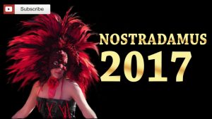Nostradamus proročanstvo 2017