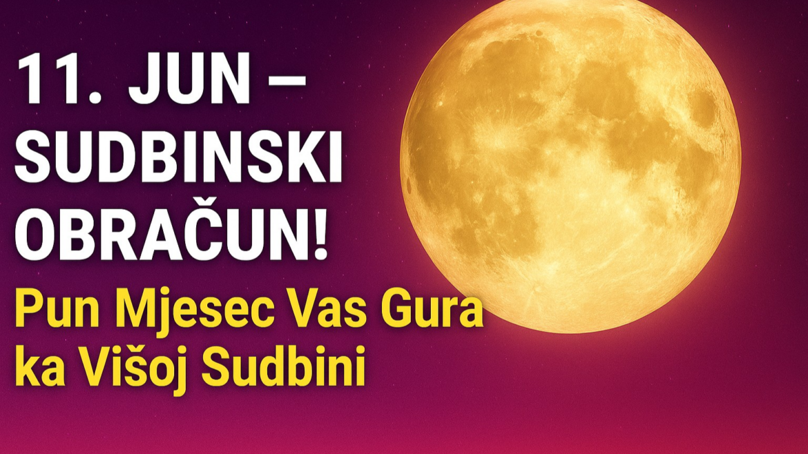 11. JUN – SUDBINSKI OBRAČUN!