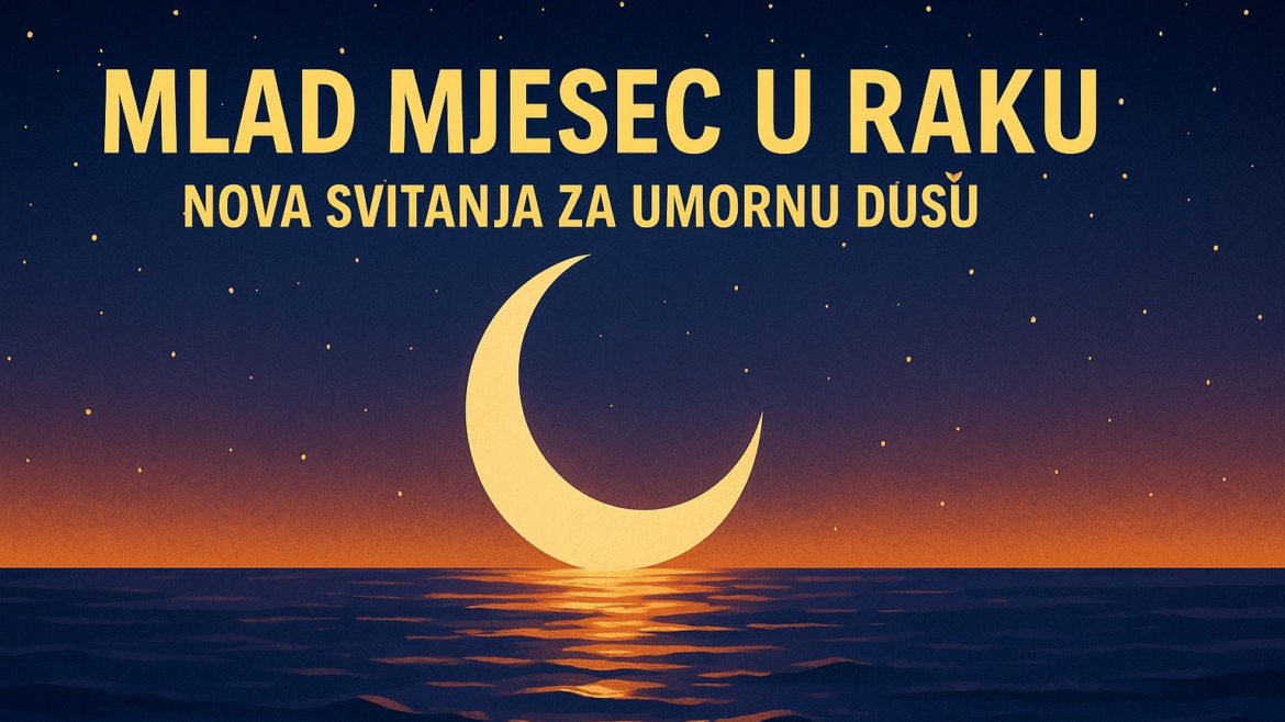 Mlad Mjesec u Raku – 25. juni 2025.