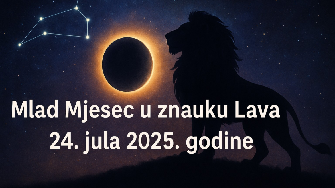 Mlad Mjesec u znaku Lava 24. jula 2025. godine