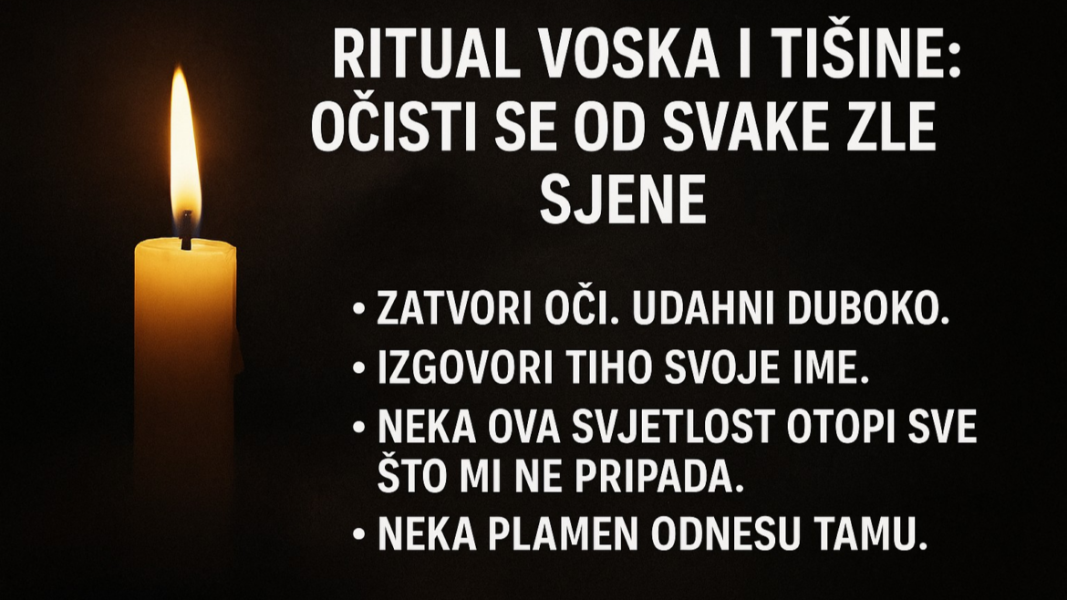 OČISTI SE OD SVAKOG ZLA – RITUAL KOJI MIJENJA SVE
