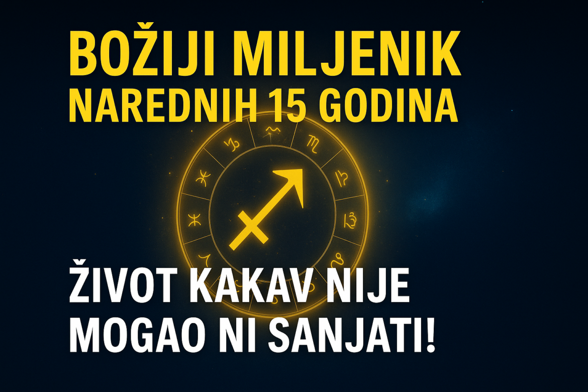 Ovaj znak će biti Božiji miljenik u narednih 15 godina.