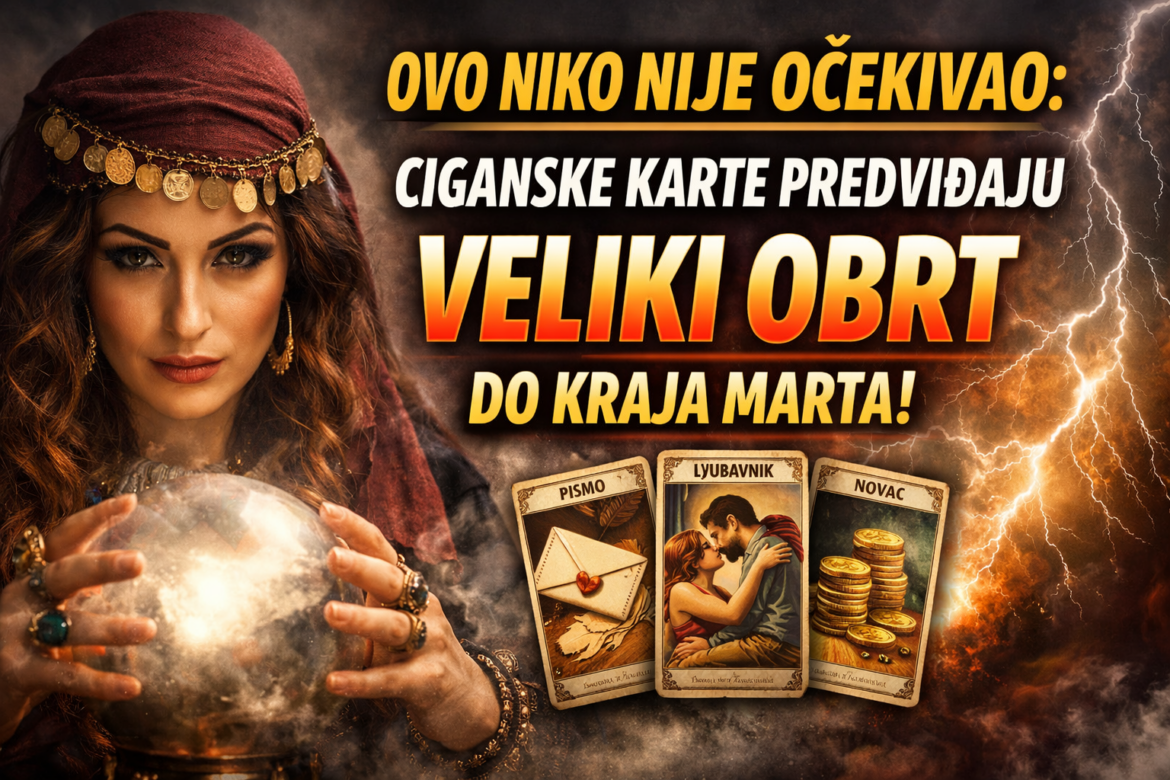 ciganske karte mart 2026, vidovita lea, tumačenje ciganskih karata, sudbina do kraja marta, tarot prognoza mart, proricanje sudbine, vidovnjakinja lea, ljubav i sudbina mart, finansijska prognoza ciganske karte, tarot i sudbina, spiritualno savjetovanje, uklanjanje negativne energije, proricanje ljubavi i novca, tarot majstor, treća dimenzija