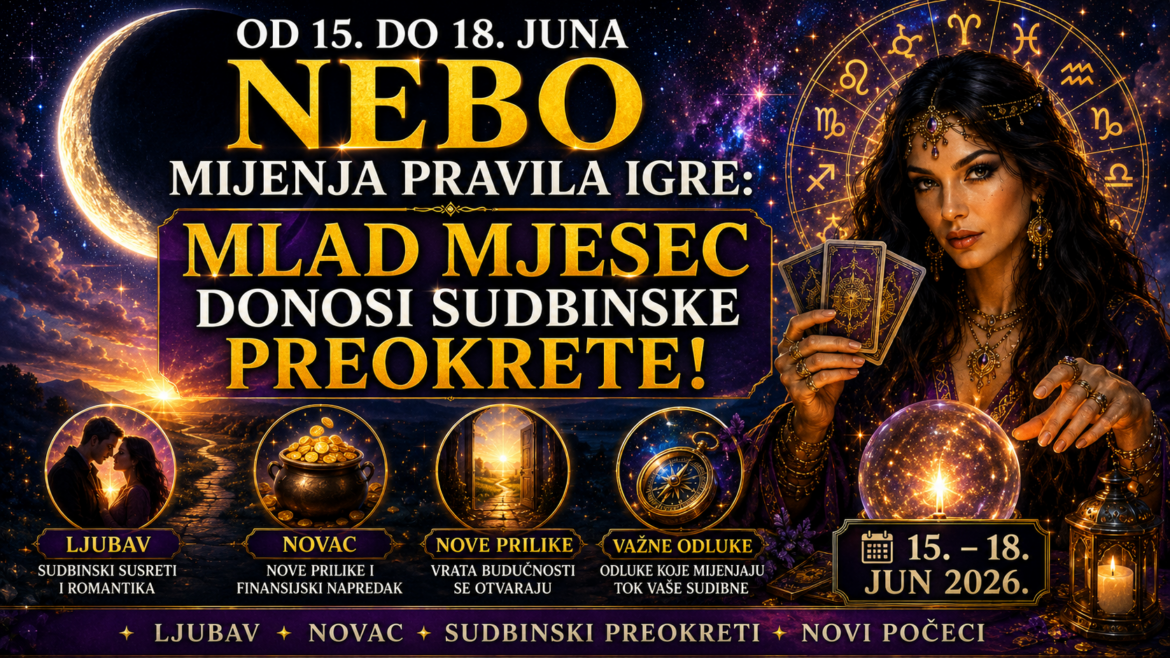 Od 15. Do 18. Juna Nebo Mijenja Pravila Igre: Mlad Mjesec Donosi Sudbinske Preokrete, Ljubav I Nove Prilike!