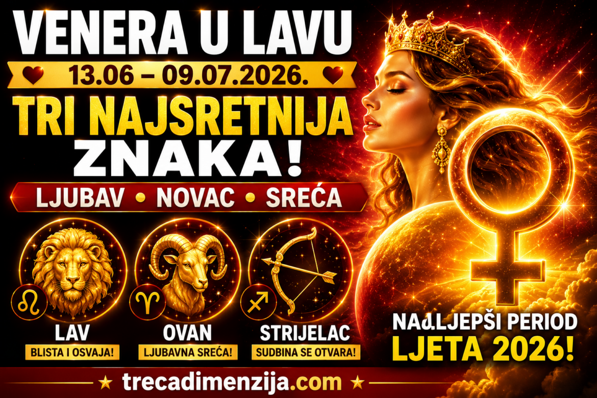 Tri Najsretnija Znaka Tokom Boravka Venere u Lavu