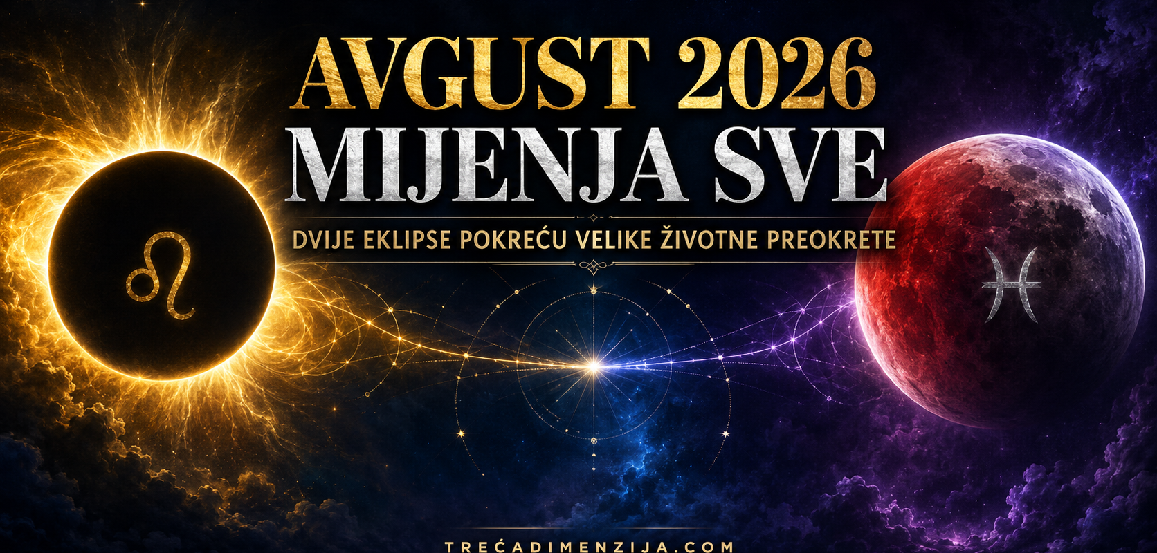 Astrološki aspekti za avgust 2026: Dvije eklipse mijenjaju sve