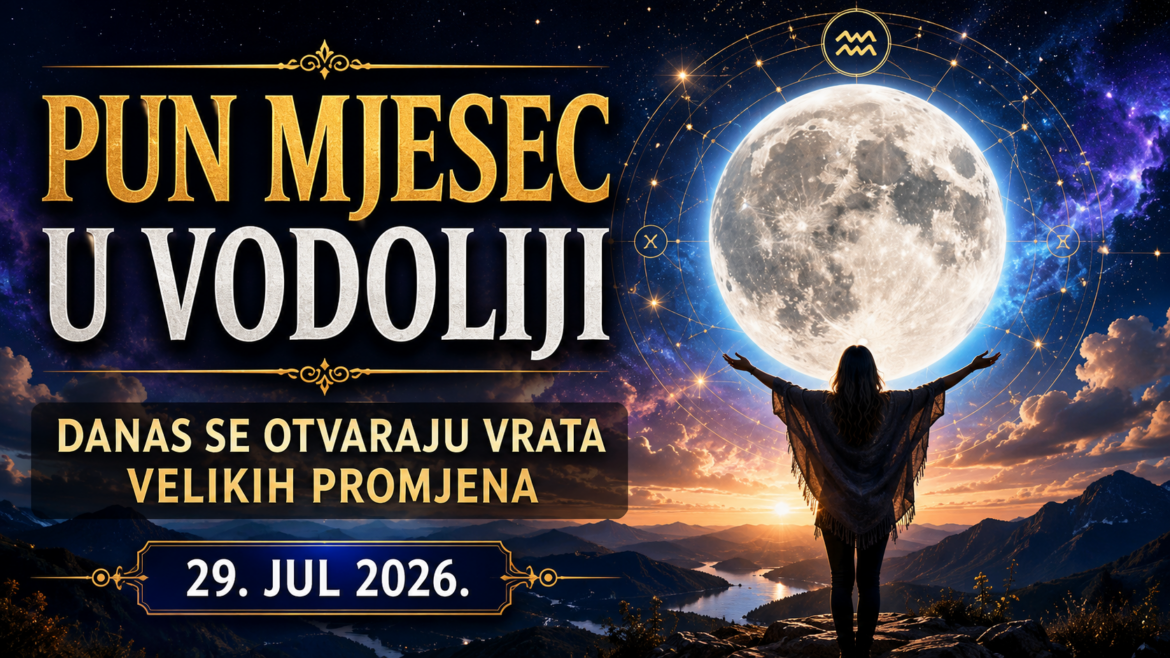 PUN MJESEC U VODOLIJI OTVARA VRATA VELIKIH PREOKRETA