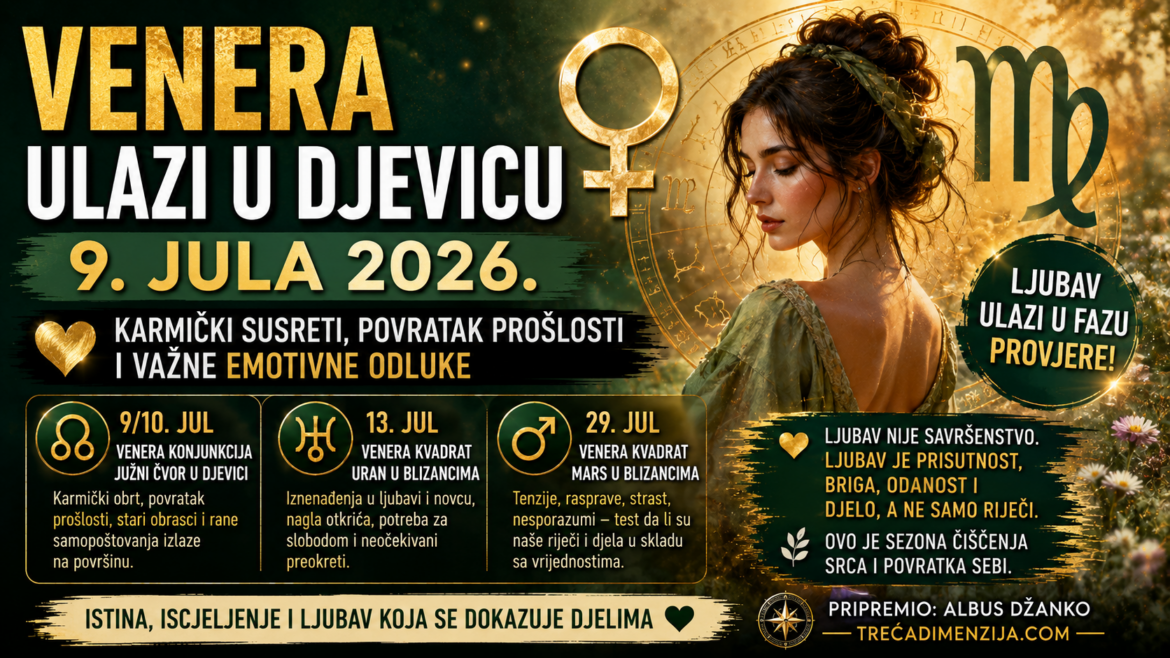 Venera ulazi u Djevicu 9. jula 2026: Počinje period ljubavnih provjera, karmičkih susreta i važnih emotivnih odluka
