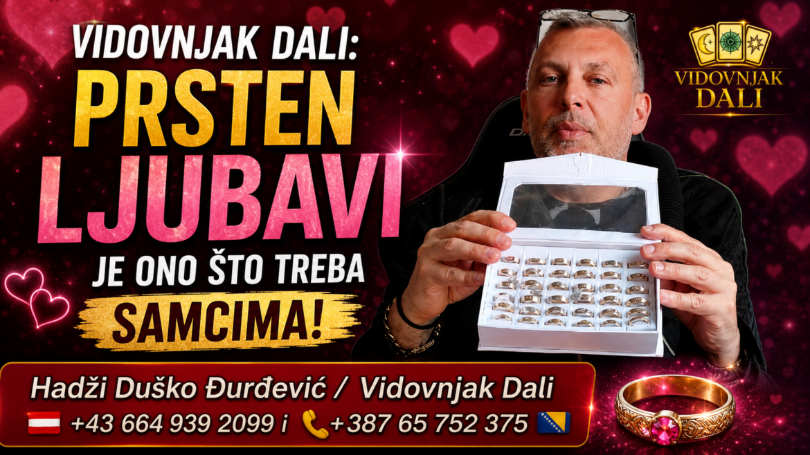Vidovnjak Dali otkrio sve o prstenu ljubavi, vraćanju voljenih i skidanju crne magije