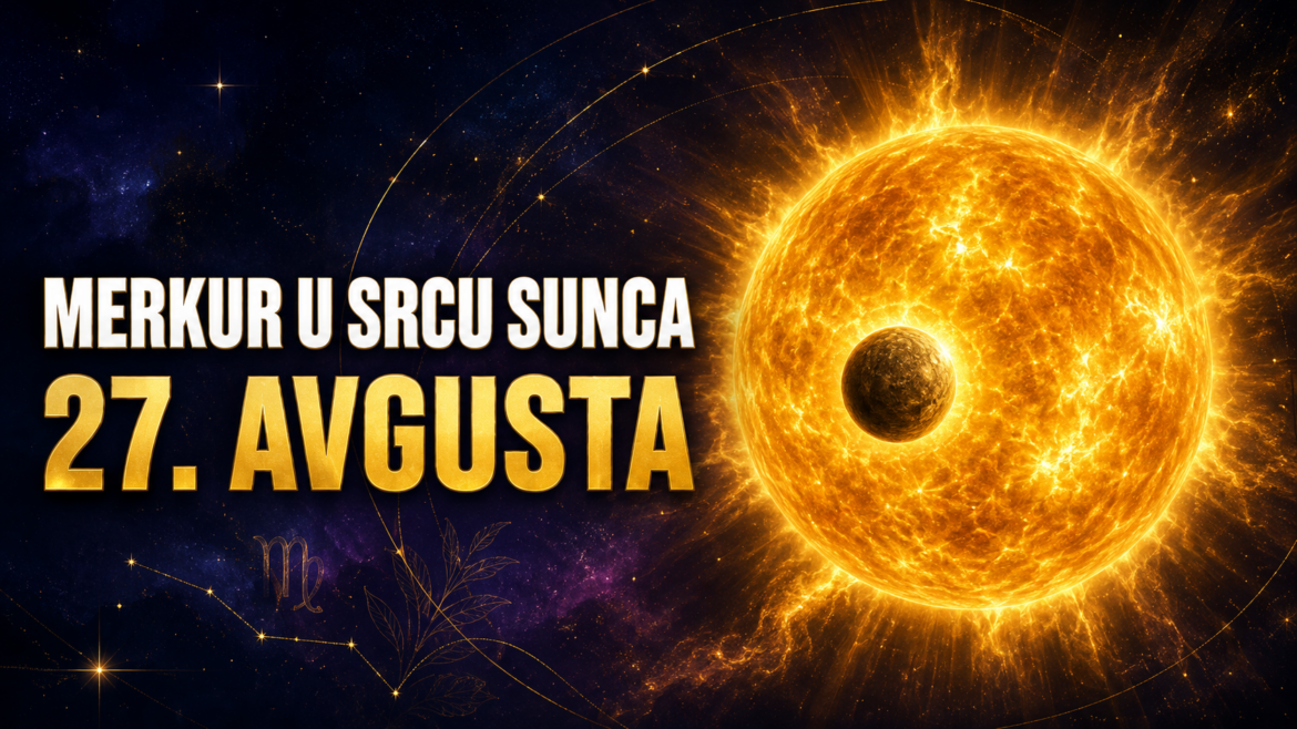 MERKUR U SRCU SUNCA 27. AVGUSTA: Stiže vijest koja razotkriva istinu – ova 4 znaka donose sudbinsku odluku