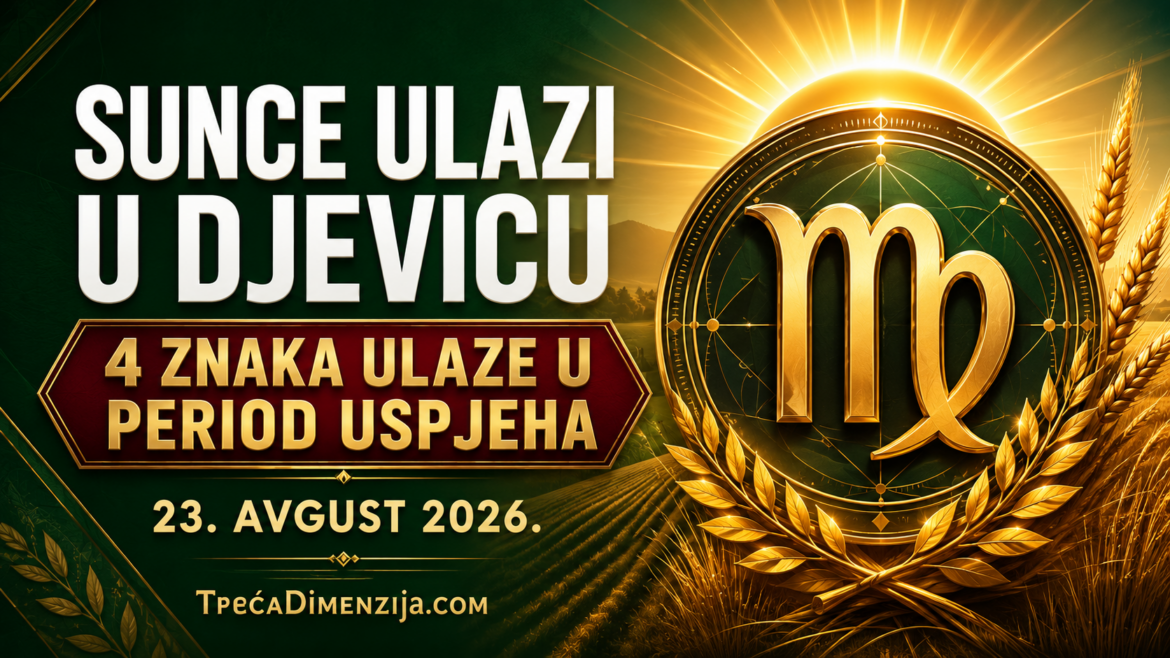 Sunce ulazi u Djevicu 23. avgusta: 4 znaka napreduju