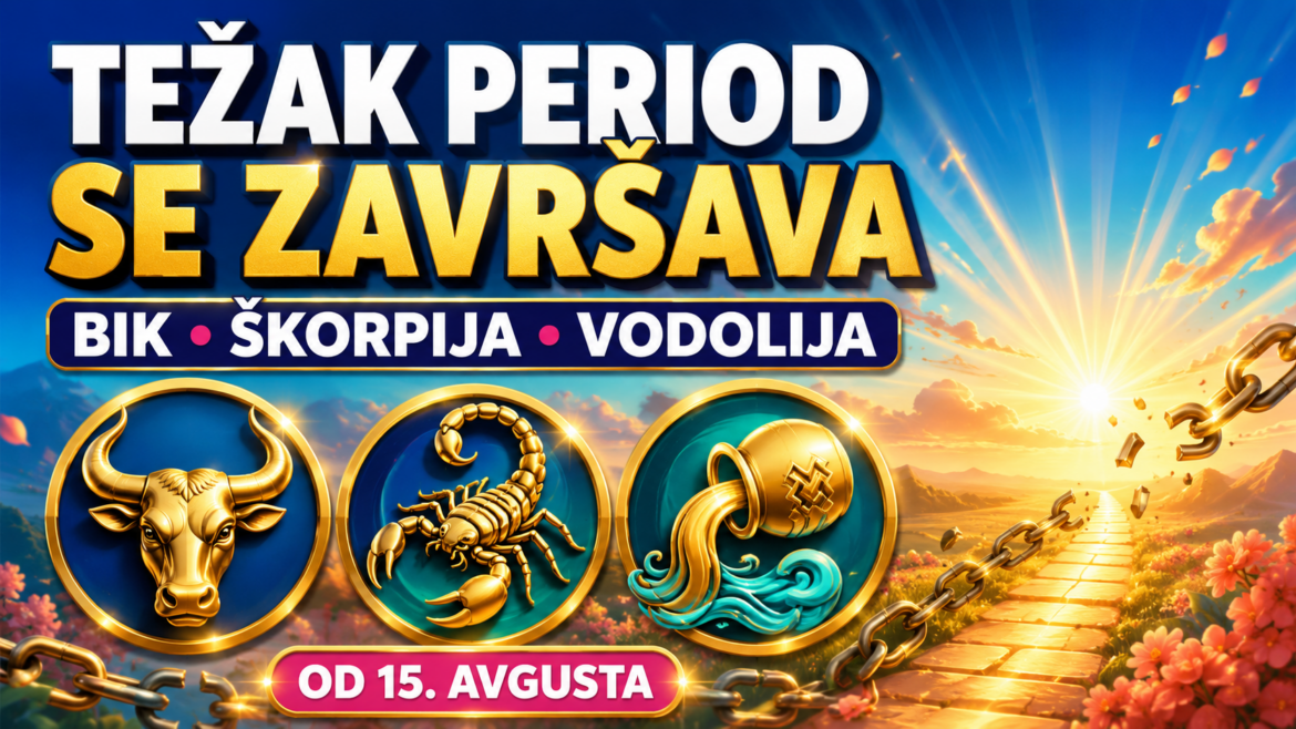 TEŽAK PERIOD SE ZAVRŠAVA: Bik, Škorpija i Vodolija od 15. avgusta konačno osjećaju da im život ide lakše