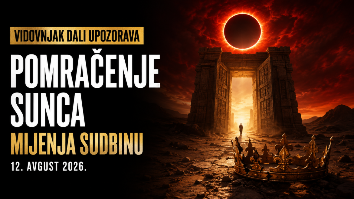 Vidovnjak Dali: Pomračenje Sunca mijenja sudbinu