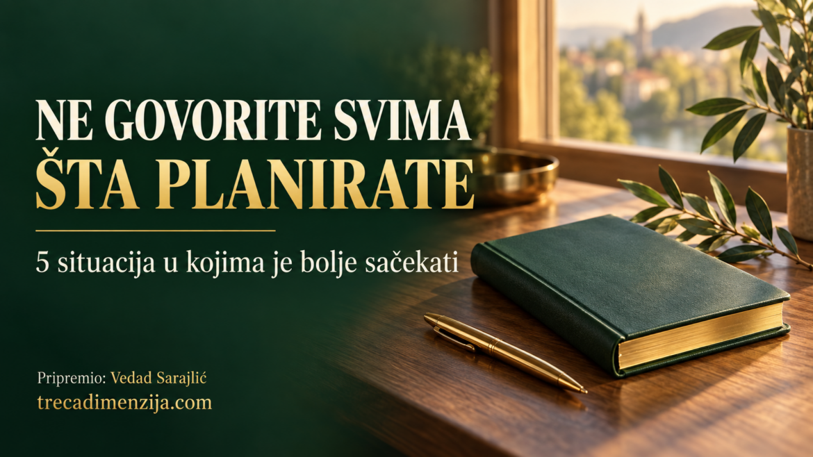 ne-govorite-svima-sta-planirate.png