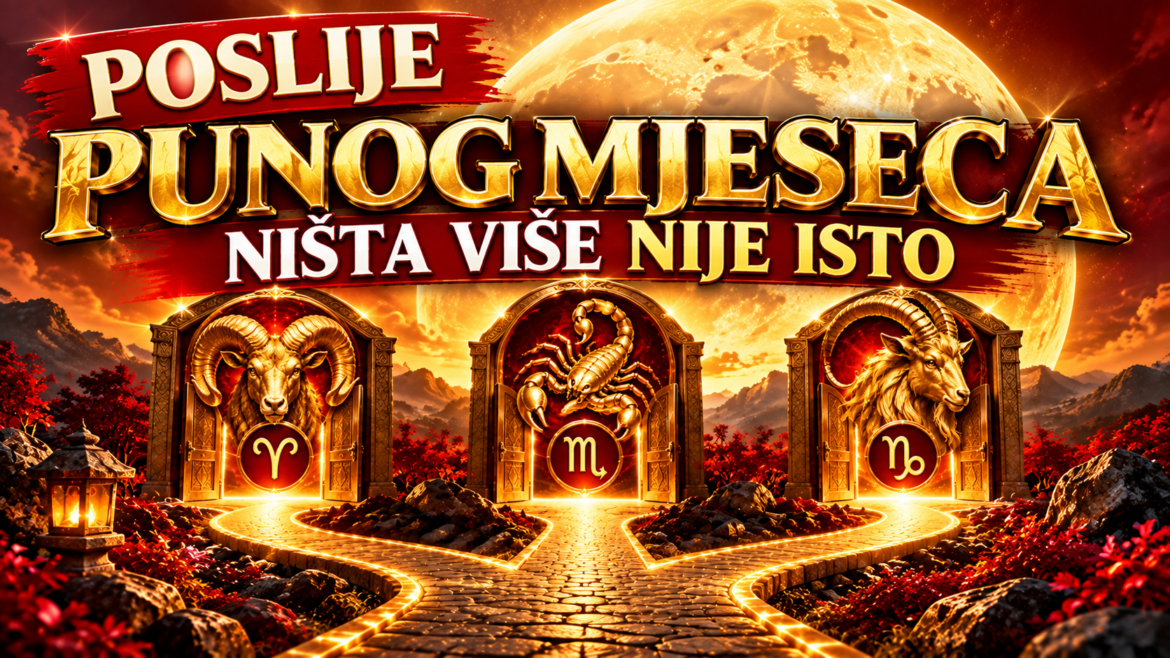 poslije-punog-mjeseca-3-znaka-velika-odluka