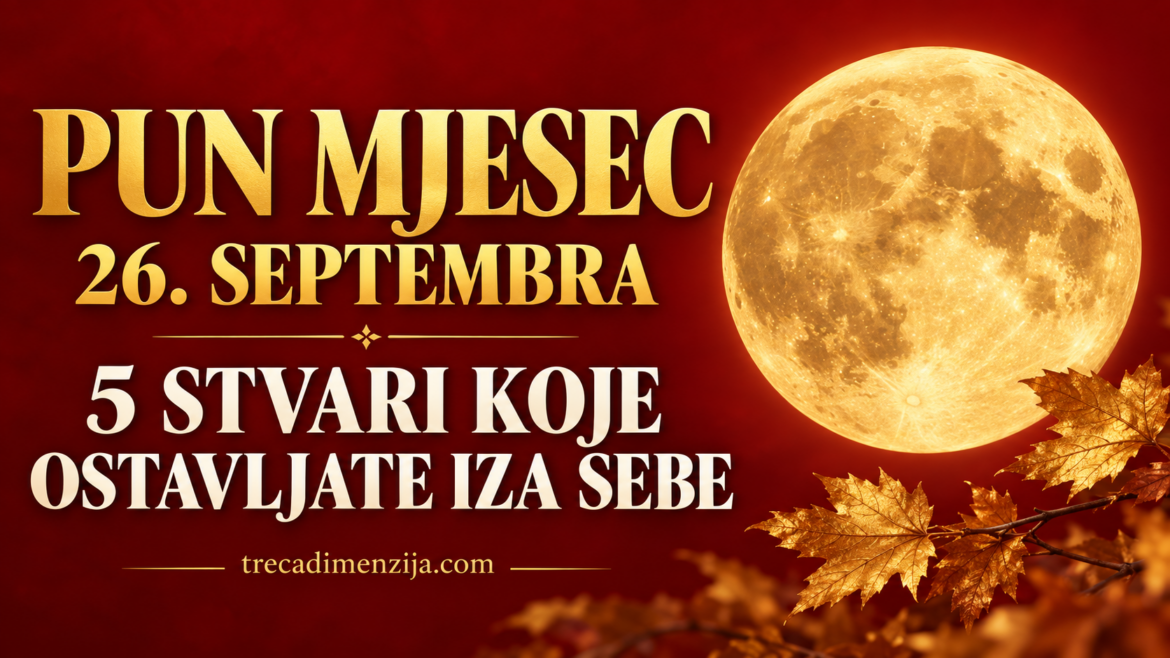 pun-mjesec-26-septembar-2026-5-stvari.png