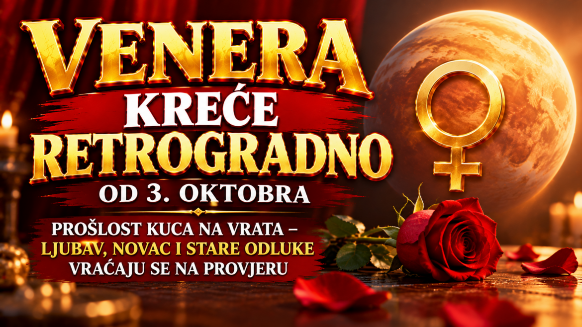 retrogradna-venera-2026-ljubav-novac-proslost