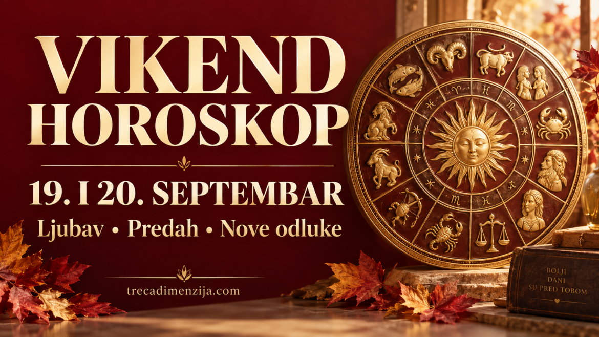 vikend-horoskop-19-20-septembar-2026