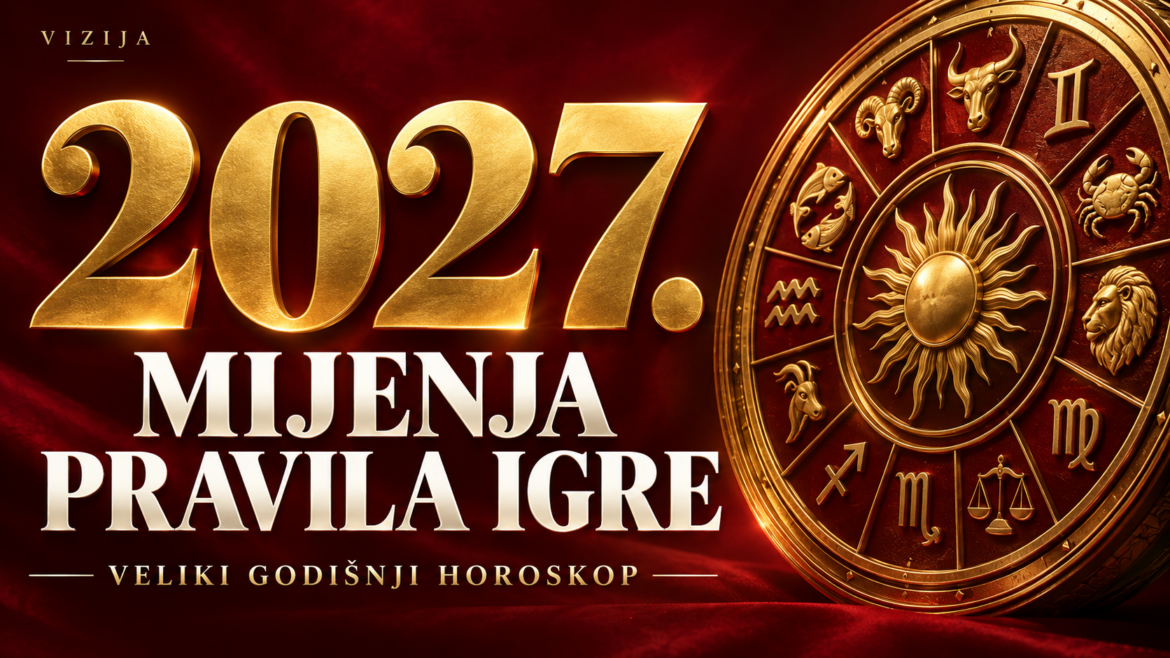 godisnji-horoskop-2027-ljubav-posao-novac