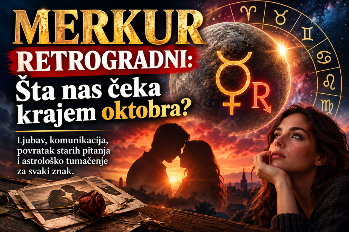 retrogradni-merkur-oktobar-2026-horoskop