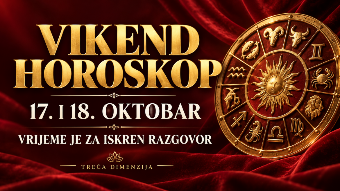 vikend-horoskop-17-18-oktobar-2026